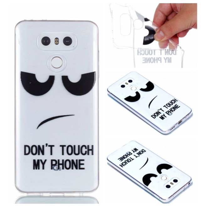 LG G6 Handyhülle - SoftTPU Softcase - Dont Touch my Phone