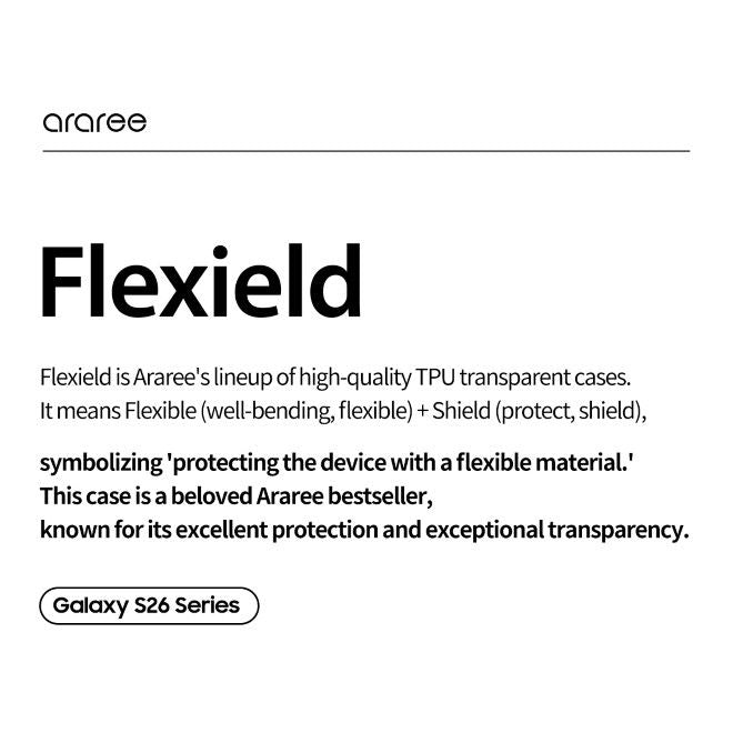 Araree - Coque Samsung Galaxy S26 - Étui en plastique TPU - Adhérence antidérapante - Série Flexield - Transparent